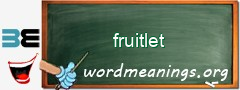 WordMeaning blackboard for fruitlet